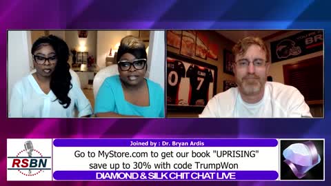 Diamond & Silk Chit Chat with Dr. Bryan Ardis 3/23/22