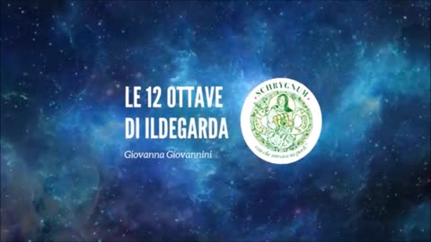 LE 12 OTTAVE DI SANTA ILDEGARDA (Giovanna Giovannini)