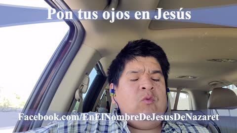 Pon tus ojos en Jesús