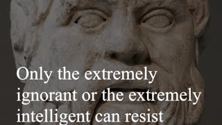 Socrates Quote - Only the extremely ignorant or the extremely intelligent can resist change...