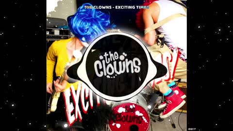 Exciting Times! by The Clowns