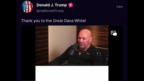 Trump Truth - Thank You To The Great Dana White!