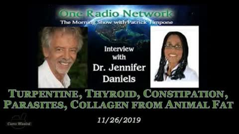 Dr. Jennifer Daniels Interview - Turpentine, Thyroid, Parasites, Etc on One Radio Network