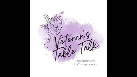 VETERAN'S TABLE TALK- Host introductions with Josée and Lou-Anne, Empowering veteran's voices