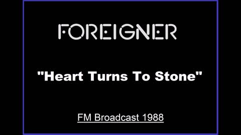 Foreigner - Heart Turns To Stone (Live in Tokyo, Japan 1988) FM Broadcast