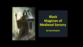 BLACK MAGICIAN OF MEDIEVAL SORCERY