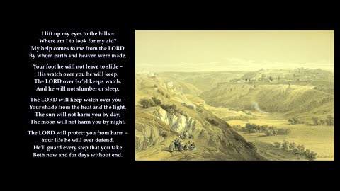 Psalm 121 "I lift up my eyes to the hills — Where am I to look for my aid?" Sing Psalms