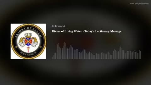 Rivers of Living Water that Flow from your belly, Daily Lectionary Message