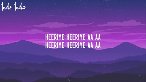 Heeriye (Lyrics)