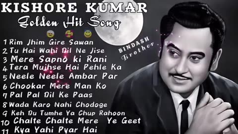 The Golden Collection of Kishore Kumar (Kishore Kumar Hit Songs)