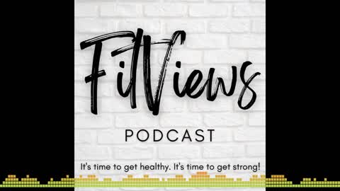 FitViews Podcast Episode 8: Getting Started with 75 Hard