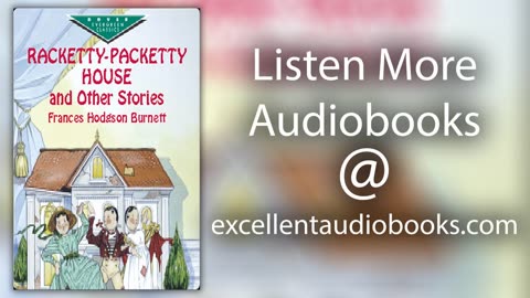 Racketty-Packetty House and other stories by Frances Hodgson Burnett | Full Audiobook