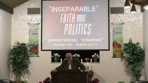 Steadfast# 50 A Study In The Book Of Romans- Inseparable-Faith And Politics