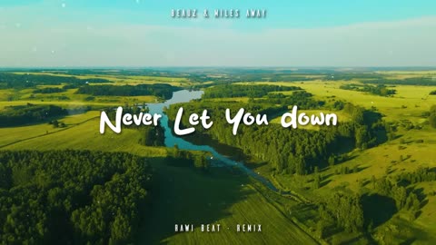 Never Let You Down ~ New Remix