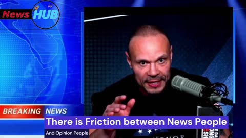 The Dan Bongino Show | There is Friction between News People And Opinion People