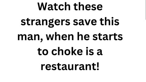 Strangers save a choking man! 🫣❤️