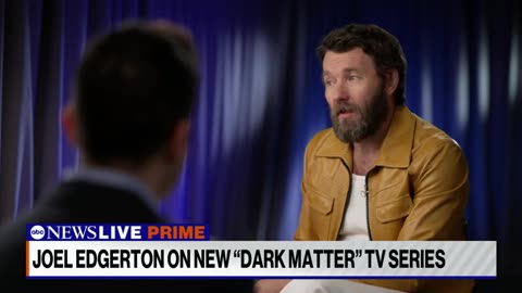 ‘Dark Matter’ star Joel Edgerton says show gives ‘a new perspective on your own life’ ABC News