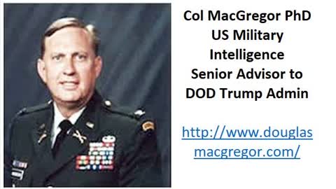 Col. Macgregor: NATO Clueless in Ukraine. US Army Collapsing Due to Discrimination Against White Man