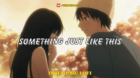 Something Just Like This Remix Songs♥️🥀 (Slowed+Reverb) Lofi Mashup