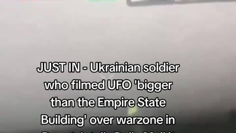 Ukrainian soldier spots ufo