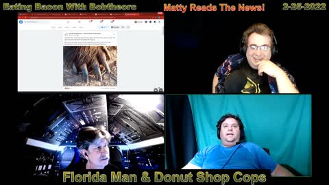 Matty Reads The News 2-25-22 - Florida Man & Donut Shop Cops