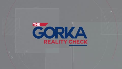 The Gorka Reality Check - The REAL War on Women