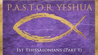 1st Thessalonians (Part 1)