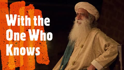 With the One Who Knows - Sadhguru speech | wowvideos