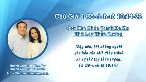 Chú Giải I Cô-rinh-tô 10:14-22 Con Dân Chúa Tránh Xa Sự Thờ Lạy Thần Tượng