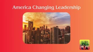 America Changing Leadership
