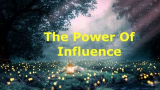 The Power Of Influence | Robby Dickerson