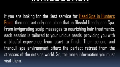 One of the Best service for Head Spa in Hunters Point