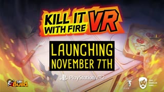Kill It With Fire VR - Official PlayStation VR2 Release Date Announcement Trailer