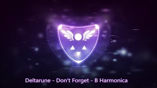 Deltarune - Don't Forget - B Harmonica (tabs)