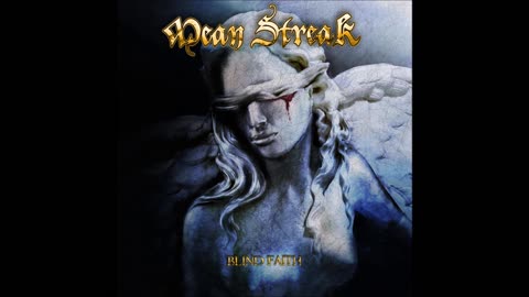 Mean Streak-Blind Faith {Full Album}