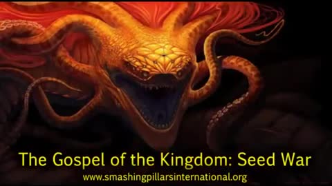 The Gospel of the Kingdom: The Seed War