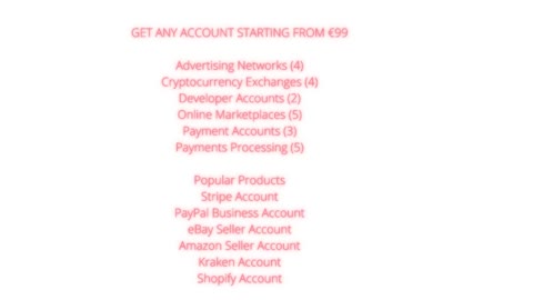 GET ANY ACCOUNT STARTING FROM €99: Advertising Networks, Cryptocurrency Exchanges, Developer Account