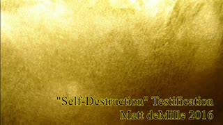 Testification: Self-Destruction