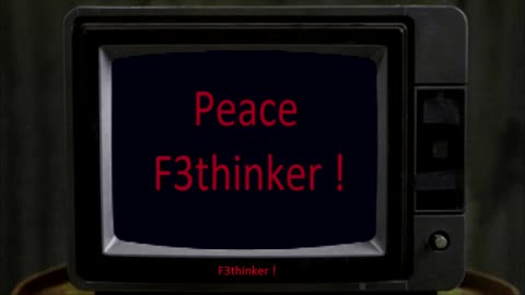 F3thinker ! - The War On Truth