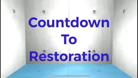 Countdown to Restoration Episode 120