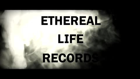 Ethereal Life Records introduction