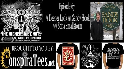 'Higherside Chats 67: Sofia Smallstorm Interview | A Deeper Look At Sandy Hook' - 2013