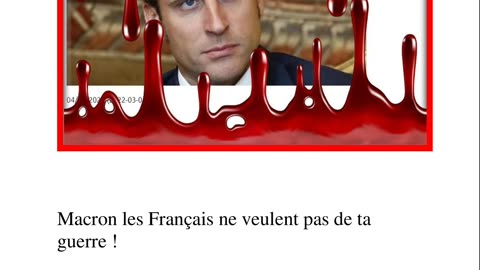 Macron les Français ne veulent pas de ta guerre !