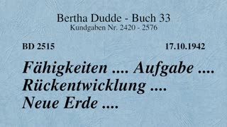 BD 2515 - FÄHIGKEITEN .... AUFGABE .... RÜCKENTWICKLUNG .... NEUE ERDE ....