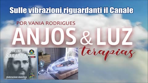 Sananda - Sulle vibrazioni riguardanti il Canale