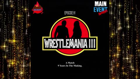 Episode 91: WWF WrestleMania III