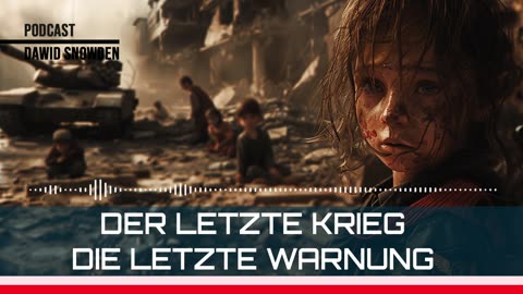 Der letzte Krieg - Die letzte Warnung - Dawid Snowden