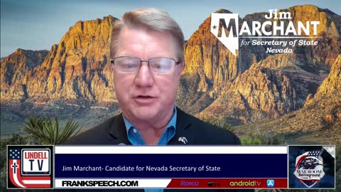 NV SOS Candidate Jim Marchant Explains The Path To Securing The Our Elections Nationally