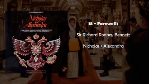 18 Farewells - Richard Rodney Bennett - Nicholas and Alexandra Soundtrack -1971