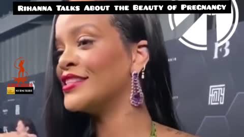 Rihanna Talks about the Beauty of Her Pregnancy